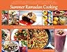 Summer Ramadan Cooking: Recipes & Resources for Healthy Meals All Month Long