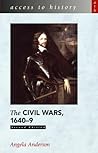 The Civil Wars, 1640-9 (Access to History)