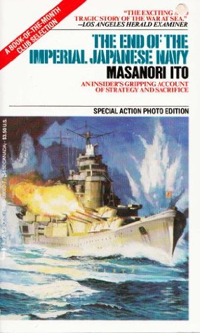 The End of the Imperial Japanese Navy (Mass Market Paperback)