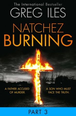 Natchez Burning: Part 3 of 6 (Penn Cage)