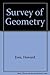 Survey of Geometry by Howard Eves