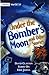 Literacy World Fiction Stage 4: Under Bomber's Moon