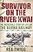 Survivor On The River Kwai by Reg Twigg
