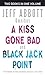 A Kiss Gone Bad/ Black Jack Point
