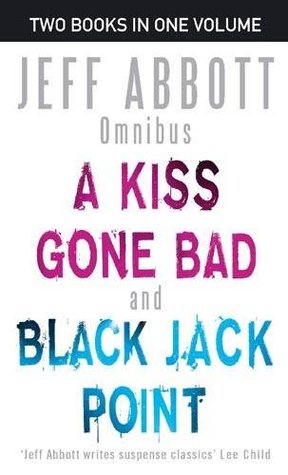 A Kiss Gone Bad/ Black Jack Point (Paperback)