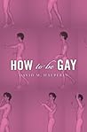 How To Be Gay