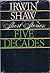 Short Stories, Five Decades by Irwin Shaw