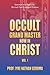 Occult Grand Master Now In ...