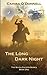 The Long Dark Night: A Paranormal, Western, Special Ops Romance (The Seven Sisters Book 1)