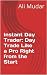 Instant Day Trader: Day Tra...