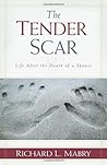 The Tender Scar: ...