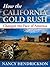 How the California Gold Rush Changed the Face of America