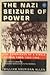 The Nazi Seizure of Power: The Experience of a Single German Town, 1922-1945