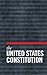 The United States Constitution, The Declaration of Independence, The Articles of Confederation [Illustrated]