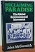 Reclaiming Paradise : The Global Environmental Movement