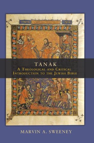 Tanak: A Theological And Critical Introduction To The Jewish Bible (Kindle Edition)