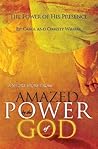 The Power of His Presence: A Short Story from "Amazed by the Power of God"