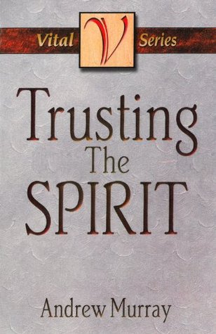 Trusting the Spirit (The Vital Series)