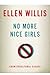 No More Nice Girls: Countercultural Essays