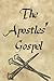 The Apostles' Gospel by Paul Pavao
