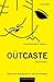 The Outcaste: Akkarmashi (Student Edition)