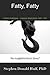 Fatty, Fatty (Of Pranksters...