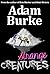 Strange Creatures by Adam Burke