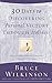 30 Days to Discovering Personal Victory through Holiness: Thirty Leading Christian Authors Share Their Insights