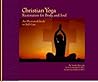 Christian Yoga: R...