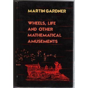 Wheels, Life, and Other Mathematical Amusements (Hardcover)