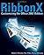 RibbonX: Customizing the Office 2007 Ribbon