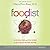 Foodist: Using Real Food and Real Science to Lose Weight Without Dieting