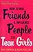 How to Win Friends and Influence People for Teen Girls by Donna Dale Carnegie