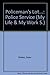 A policeman's lot: The poli...