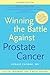 Winning the Battle Against Prostate Cancer by Gerald Chodak MD