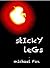 Sticky Legs