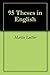 95 Theses by Martin Luther 95 Theses by Martin Luther