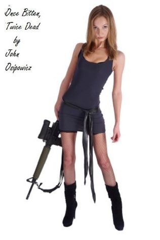 Once Bitten, Twice Dead (Kindle Edition)