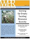 Coming Up Empty: Tackling Resource Scarcity (World Politics Review Features)