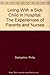 Living with a Sick Child in Hospital: The Experiences of Parents and Nurses