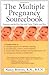 The Multiple Pregnancy Sourcebook: Pregnancy and the First Year with Twins, Triplets, and More (Sourcebooks)