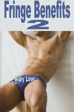 Fringe Benefits 2 (Kindle Edition)