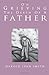 On Grieving the Death of a Father by Harold Ivan Smith