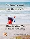 Volunteering By the Book: What the Bible Has to Say About Serving
