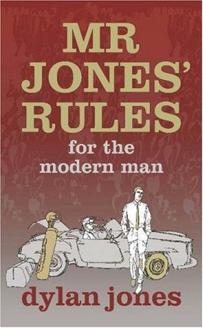 Mr Jones' Rules for the Modern Man (Hardcover)