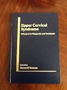 The Upper Cervical Syndrome: Chiropractic Diagnosis & Treatment The Upper Cervical Syndrome: Chiropractic Diagnosis & Treatment