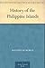 History of the Philippine I...