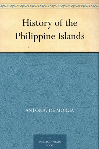 History of the Philippine Islands (Kindle Edition)