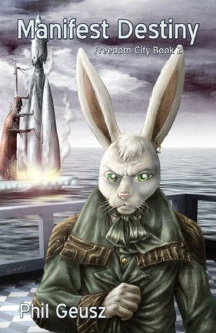 Manifest Destiny (Freedom City #2)