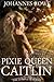 Pixie Queen Caitlin: The Complete Bundle